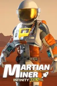 Martian Miner Infinity Reels